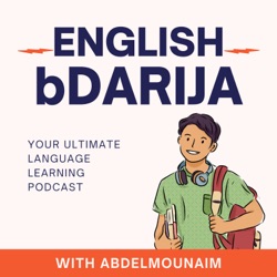  English bDarija: Your Ultimate Language Learning Podcast