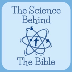 The Science Behind the Bible