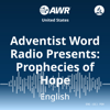 Adventist Word Radio Presents: Prophecies of Hope - Adventist World Radio