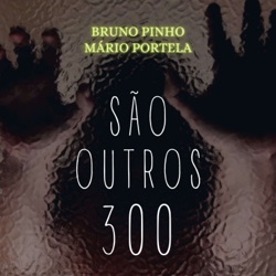 São outros 300