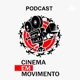 PODCAST CINEMA EM MOVIMENTO