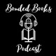 Bonded Books Podcast