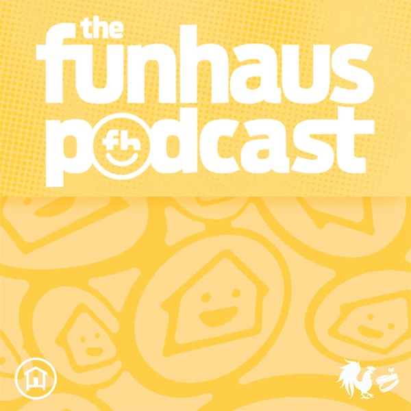 Funhaus Podcast