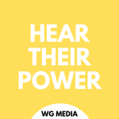 Hear Their Power - WG Media