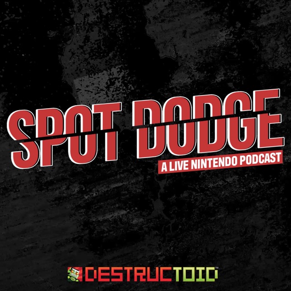 Spot Dodge: A Live Nintendo Podcast Artwork