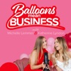 Balloons Mean Business with Katherine Lyndon & Michelle Lemmer artwork