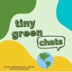 Tiny Green Chats
