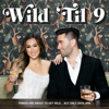 Wild 'Til 9 - Lauren Riihimaki & Jeremy Lewis & Studio71