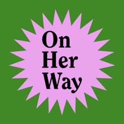 On Her Way Podcast