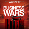 Business Wars - Wondery