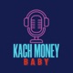 Kach Money Baby!
