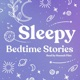 Sleepy Bedtime Stories