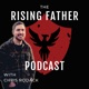 The Rising Father Podcast With Chris Rodack