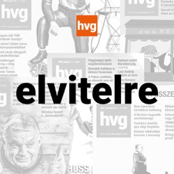 Elvitelre - a HVG long read podcastja