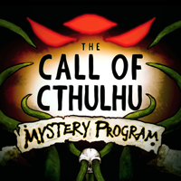 The Call of Cthulhu Mystery Program podcast