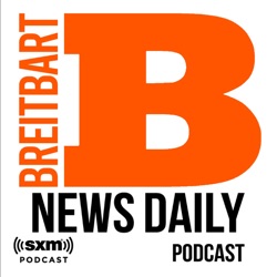 The Breitbart News Daily Podcast