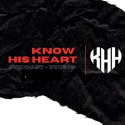 Know His Heart