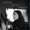 Think With Hessa - Hessa Alsuwaidi