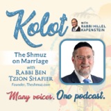 “The Shmuz on Marriage” with Rabbi Ben Tzion Shafier