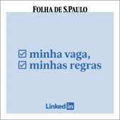 Minha Vaga, Minhas Regras - Folha de S.Paulo
