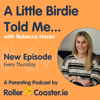 A Little Birdie Told Me - Rollercoaster.ie