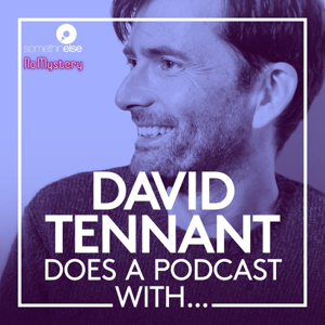David Tennant Does a Podcast With… podcast