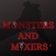 Monsters and Mixers