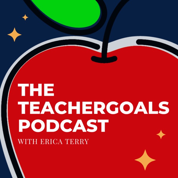 TeacherGoals Podcast Artwork