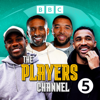 The Players Channel - BBC Radio 5 Live