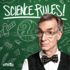 Science Rules! with Bill Nye - Stitcher & Bill Nye