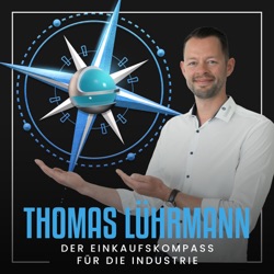 #150 Innovative Einkaufslösungen für die Industrie: CEO Willi Ruoop von CNC24 im Gespräch mit Thomas Lührmann