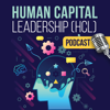 Human Capital Leadership - HCI Podcast Network
