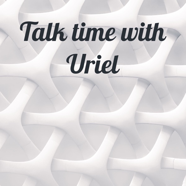 Artwork for Talk time with Uriel