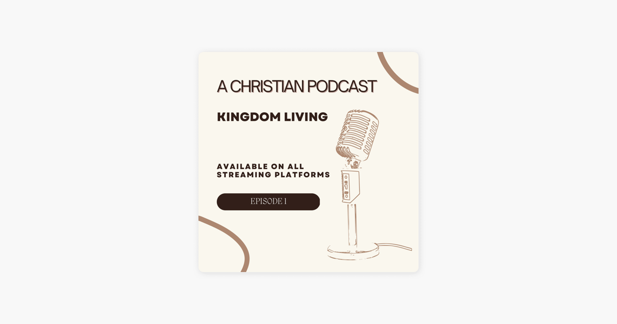  kingdom living on apple podcasts