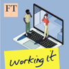 Working It - Financial Times
