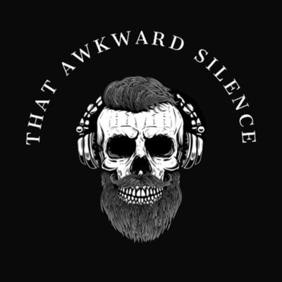 That Awkward Silence