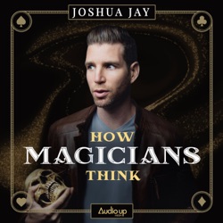 How Magicians Think