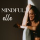 Mindful Elle