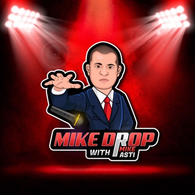 Mike Drop:Mike Asti