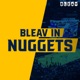 Bleav in Nuggets