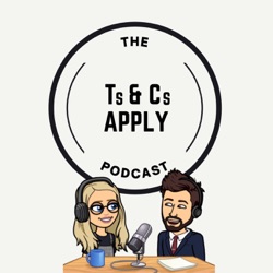 The Ts and Cs Apply Podcast
