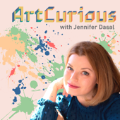 ArtCurious Podcast - Jennifer Dasal/ArtCurious