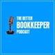 The Better Bookkeeper Podcast