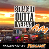 Straight Outta Vegas AM - Pregame.com