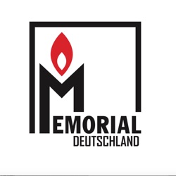 MEMORIAL Deutschland. Der Podcast.