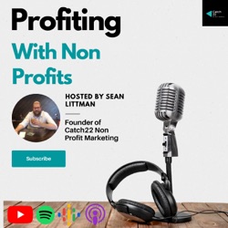 Ep. 46 Smart Business Tactics and How To Profit With Your Nonprofit | A Conversation With Charles Dents