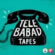 Telebabad Tapes