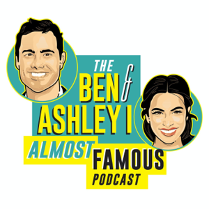 The Ben and Ashley I Almost Famous Podcast podcast