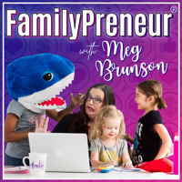 FamilyPreneur® podcast