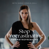 Stop Procrastinating for Entrepreneurs - Sarah Arnold-Hall